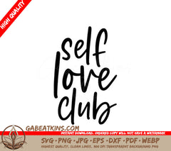  Self Love Club Design SVG - Inspirational Design SVG