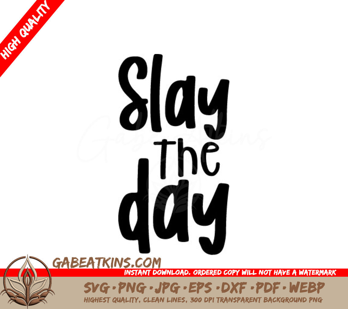  Slay The Day SVG - Inspirational Quote Design SVG