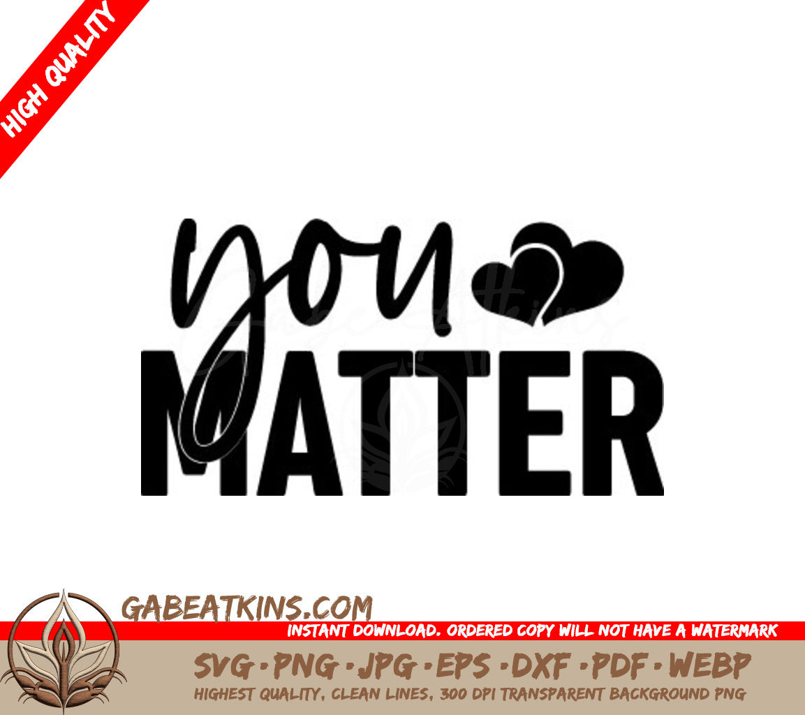 You Matter  Heart Design SVG - Inspirational Design SVG