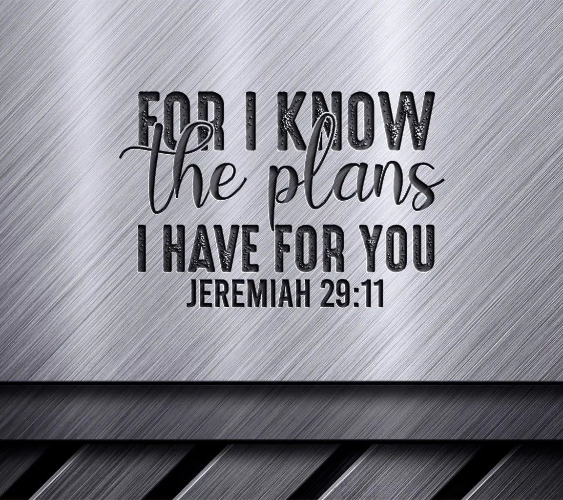 For I Know The Plans I Have For You - Jesus T-Shirt SVG Design SVG