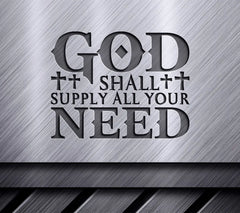 God Shall Supply All Your Need -  SVG Design for T-shirts SVG