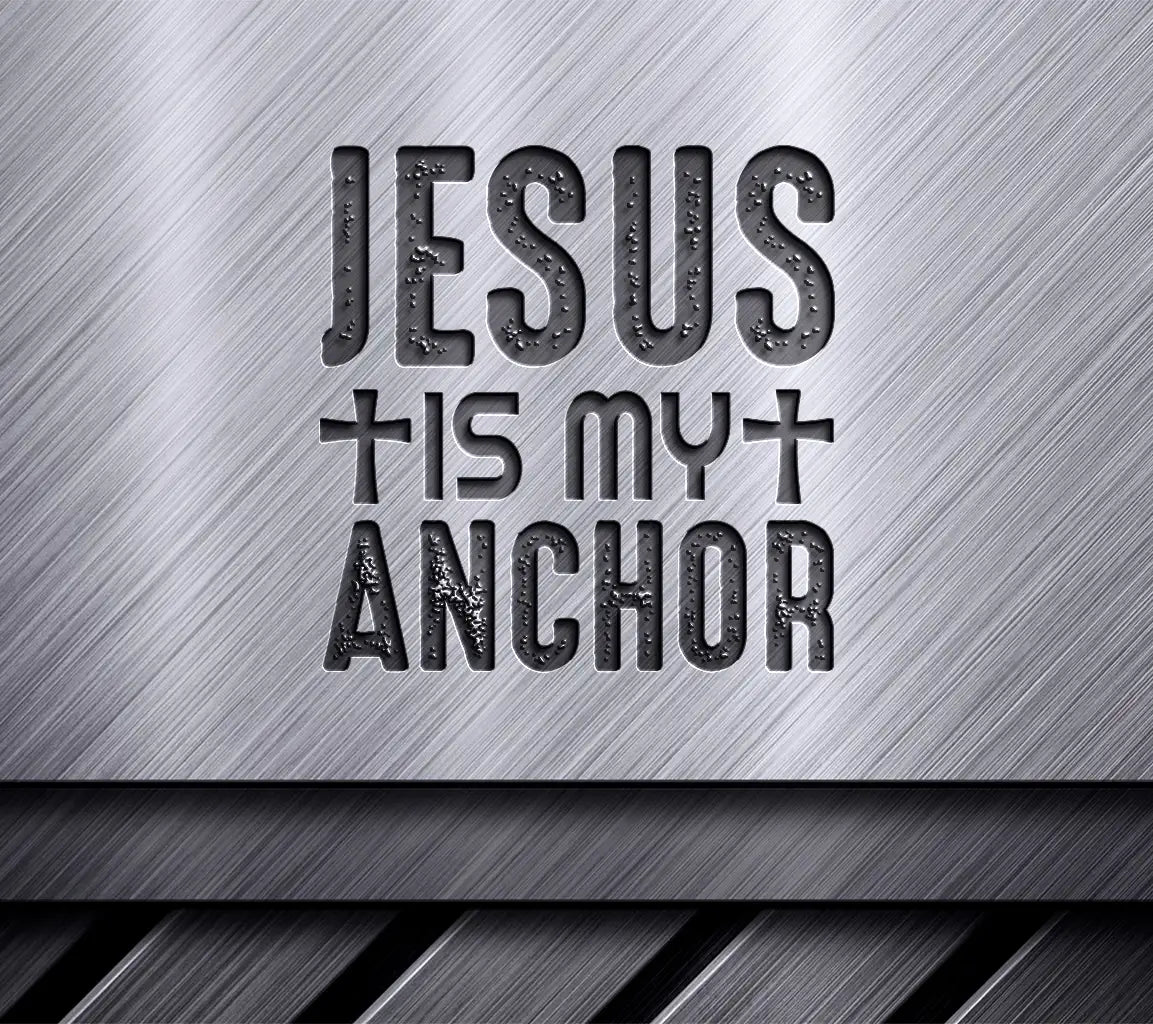 Jesus Is My Anchor SVG -  Christian T-Shirt Design SVG