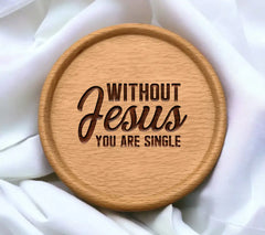 Without Jesus You Are Single  SVG T-Shirt Design SVG