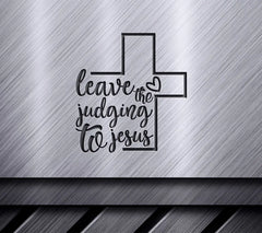 Leave The Judging To Jesus Cross SVG Design SVG