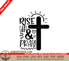 Rise Up & Pray Cross SVG - Christian Design SVG