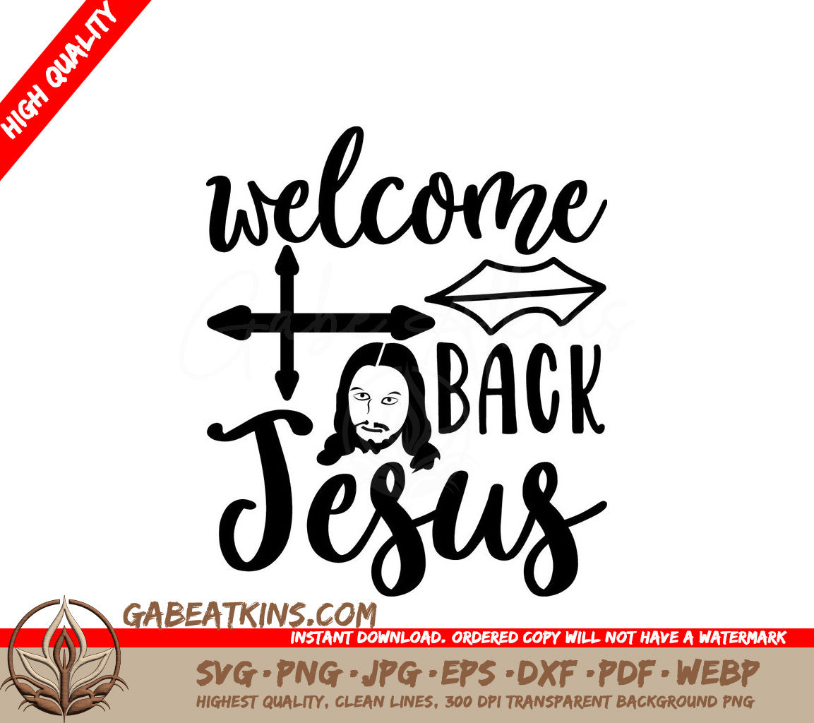 Welcome Back Jesus -  SVG Design SVG