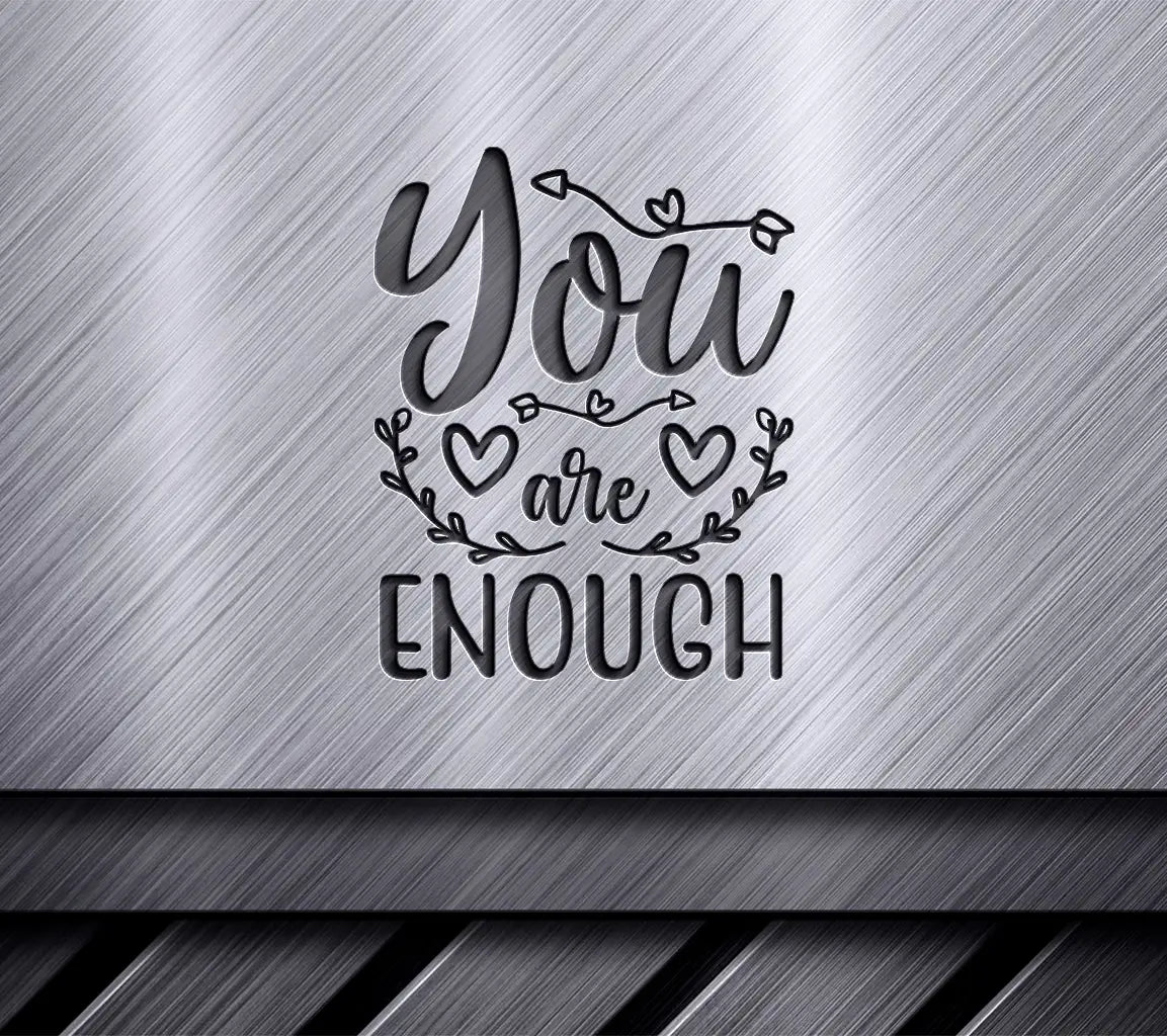 You Are Enough  Jesus Quote SVG Design SVG