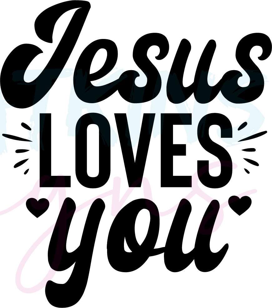 Jesus Loves You Christian SVG, PNG, EPS, DFX, JPG, PDF, WEBP | Digital | Christian SVG, PNG, EPS, DFX, JPG, PDF, WEBP