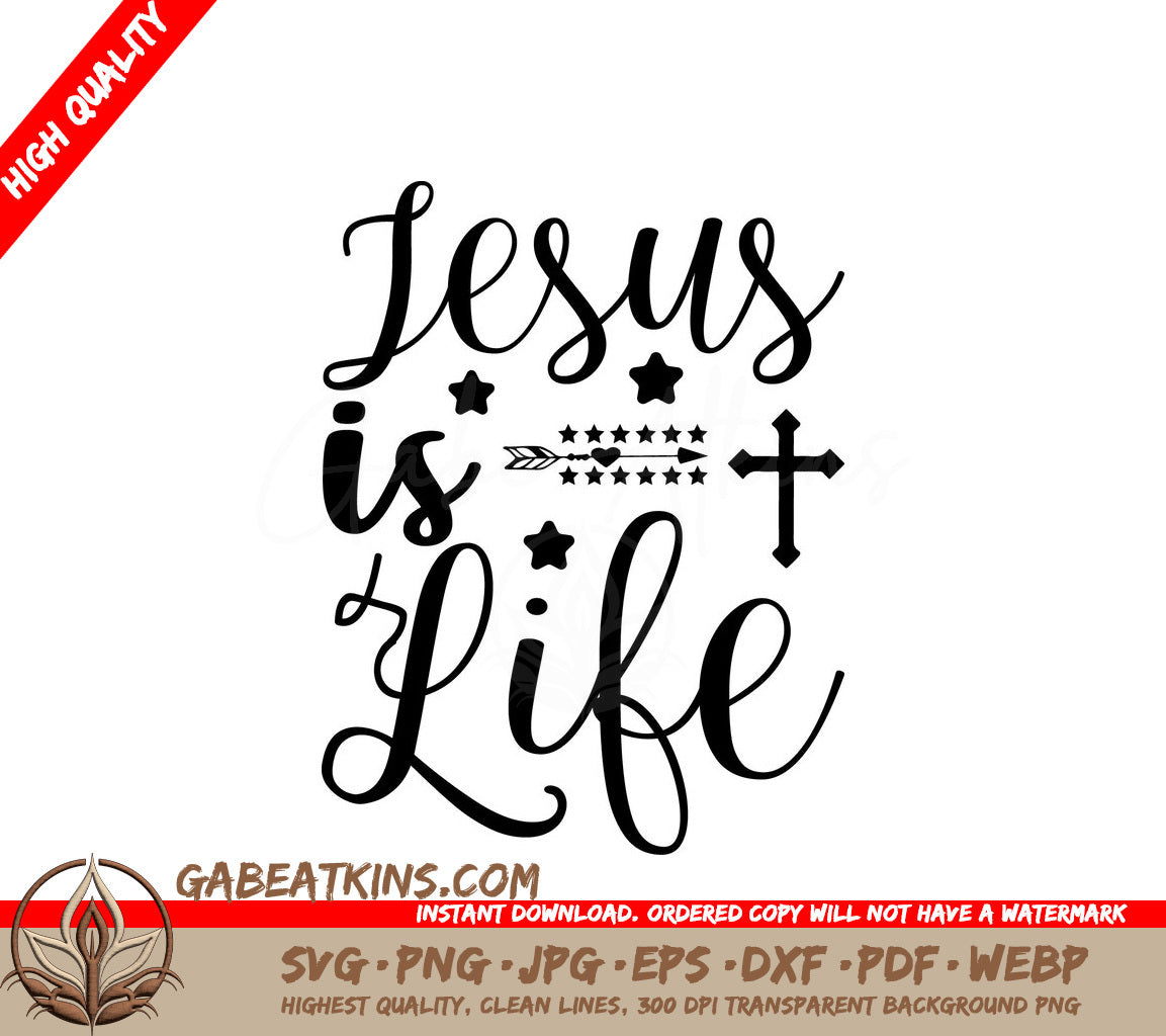 Jesus Is Life -  SVG Design for Faith & Fearless Projects SVG