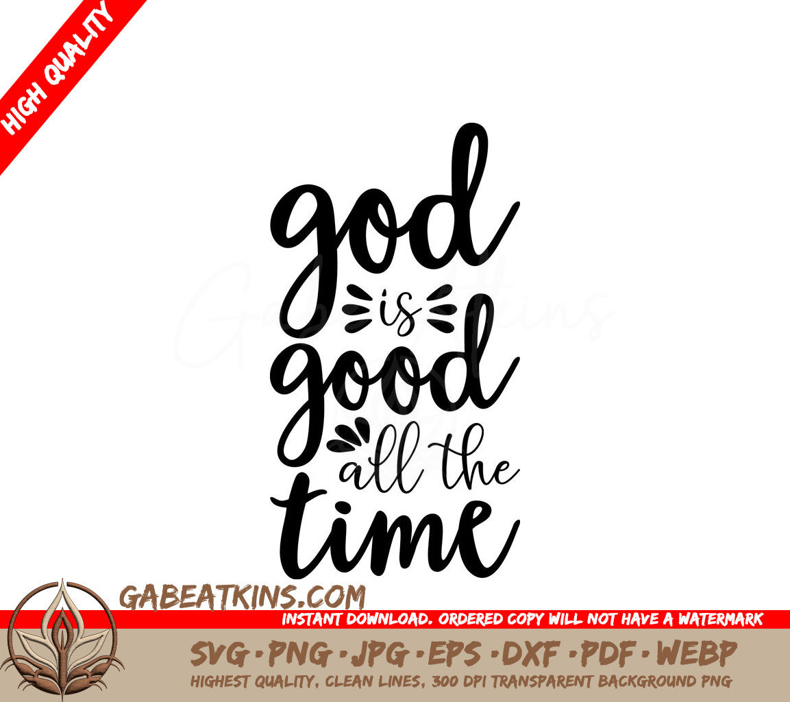 God Is Good All The Time SVG Design - Christian Quote Poster SVG