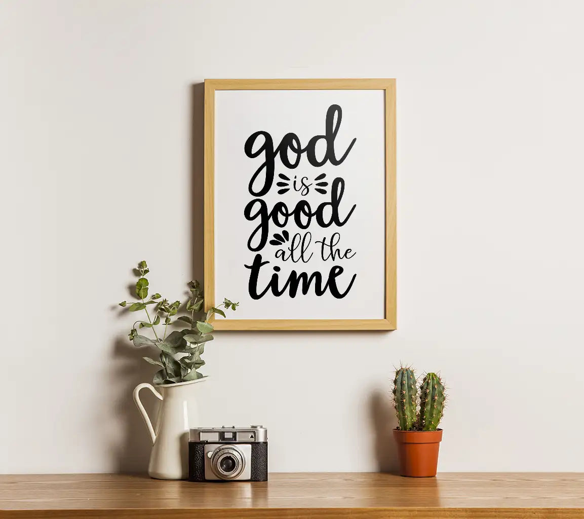 God Is Good All The Time SVG Design - Christian Quote Poster SVG