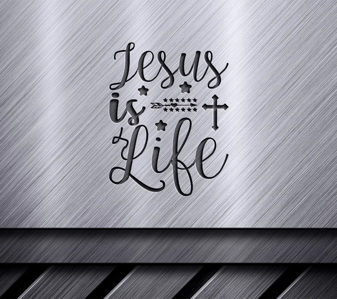  Jesus Is Life SVG Design SVG