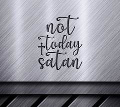  Not Today Satan SVG Design SVG