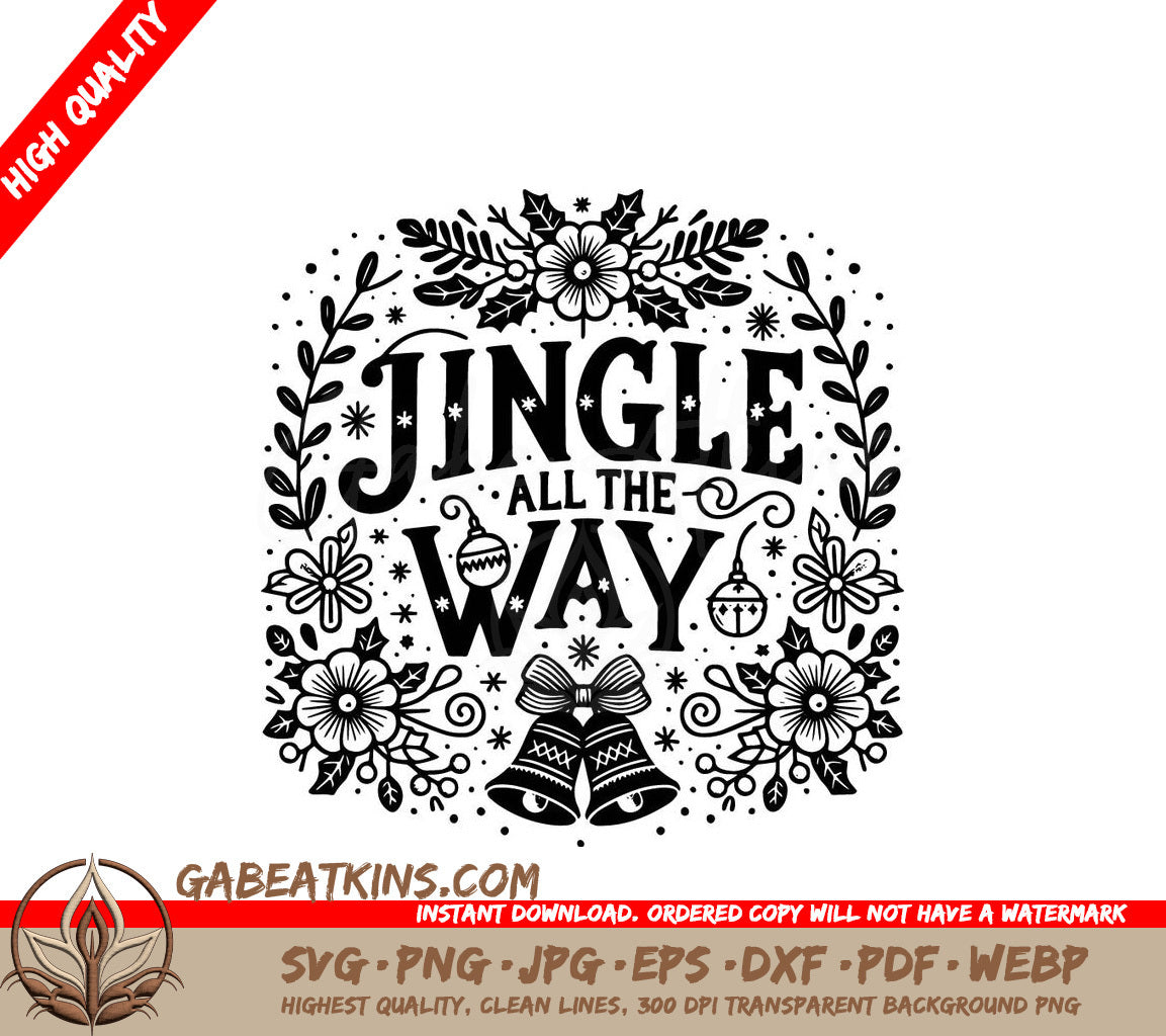 A Black And White Christmas Poster That Says Jingle All The Way SVG - Jingle Snowflakes SVG