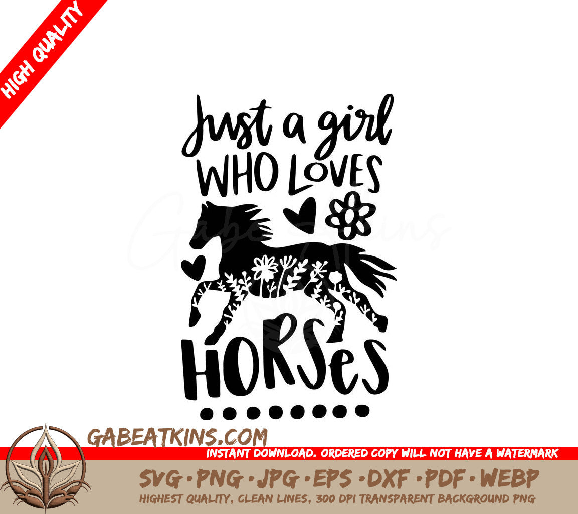 A Poster That Says Just A Girl Who Loves Horses SVG - Just a Girl Who Loves Horses SVG SVG