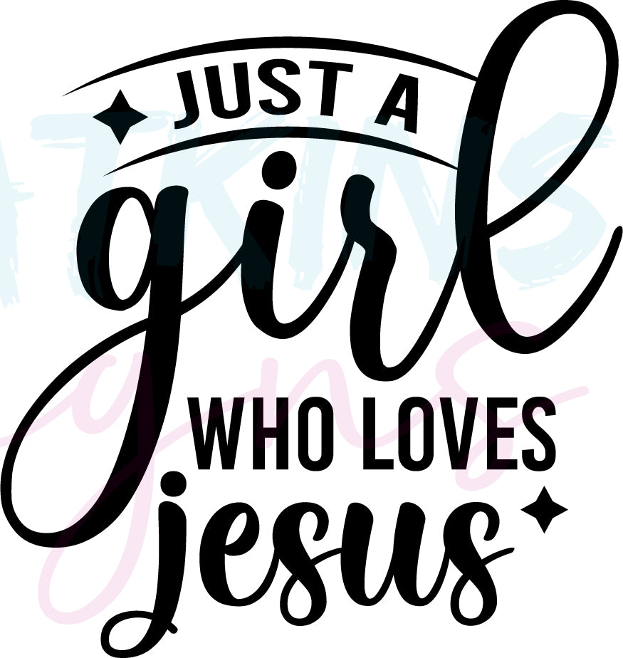 Just a Girl Who Loves Jesus SVG | Christian Girl Jesus Faith Quotes Bible Verse SVG Cut File