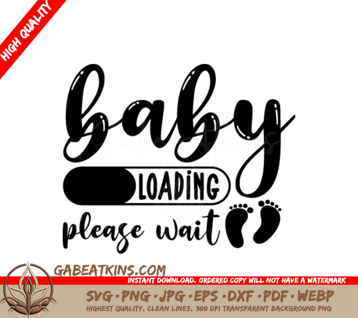 Baby Loading Please Wait -  SVG Cut File SVG