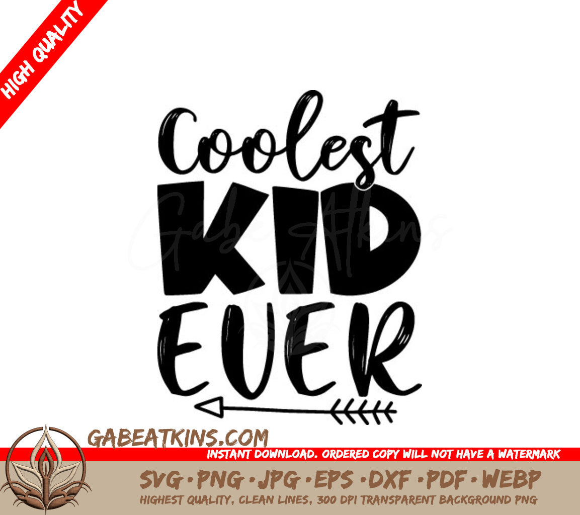 Coolest Kid Ever SVG Design -  Arrow Design SVG