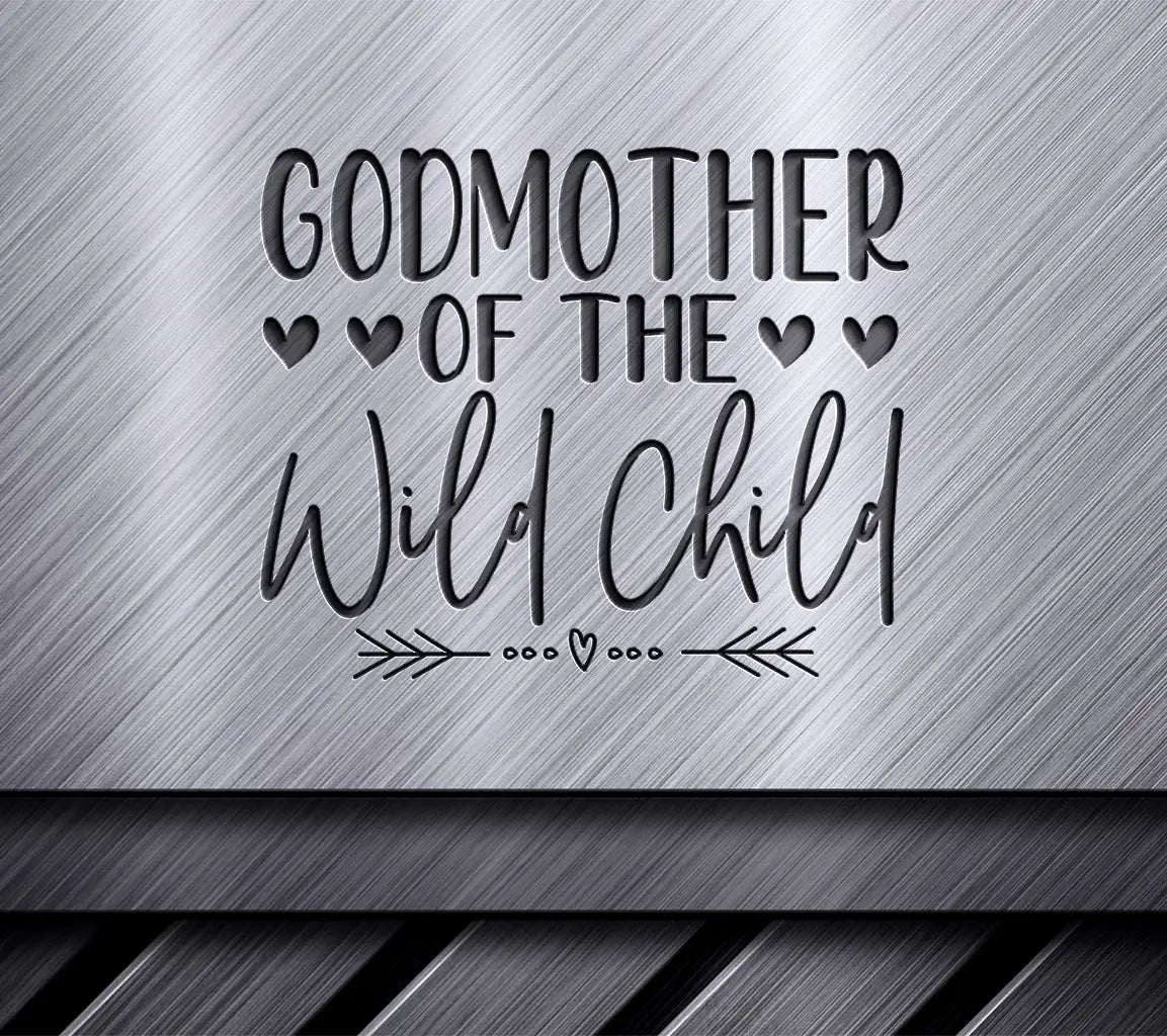 Godmother of the Wild Child SVG -  Design SVG