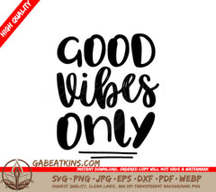 Good Vibes Only SVG -  Design for Kids SVG