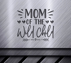 Mom of the Wild Child SVG -  T-Shirt Design SVG