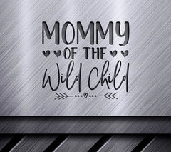 Mommy of the Wild Child SVG -  Design SVG