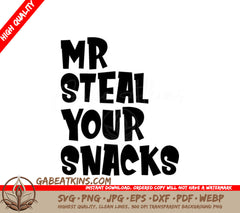 Mr. Steal Your Snacks  SVG - Kids Room Decor SVG