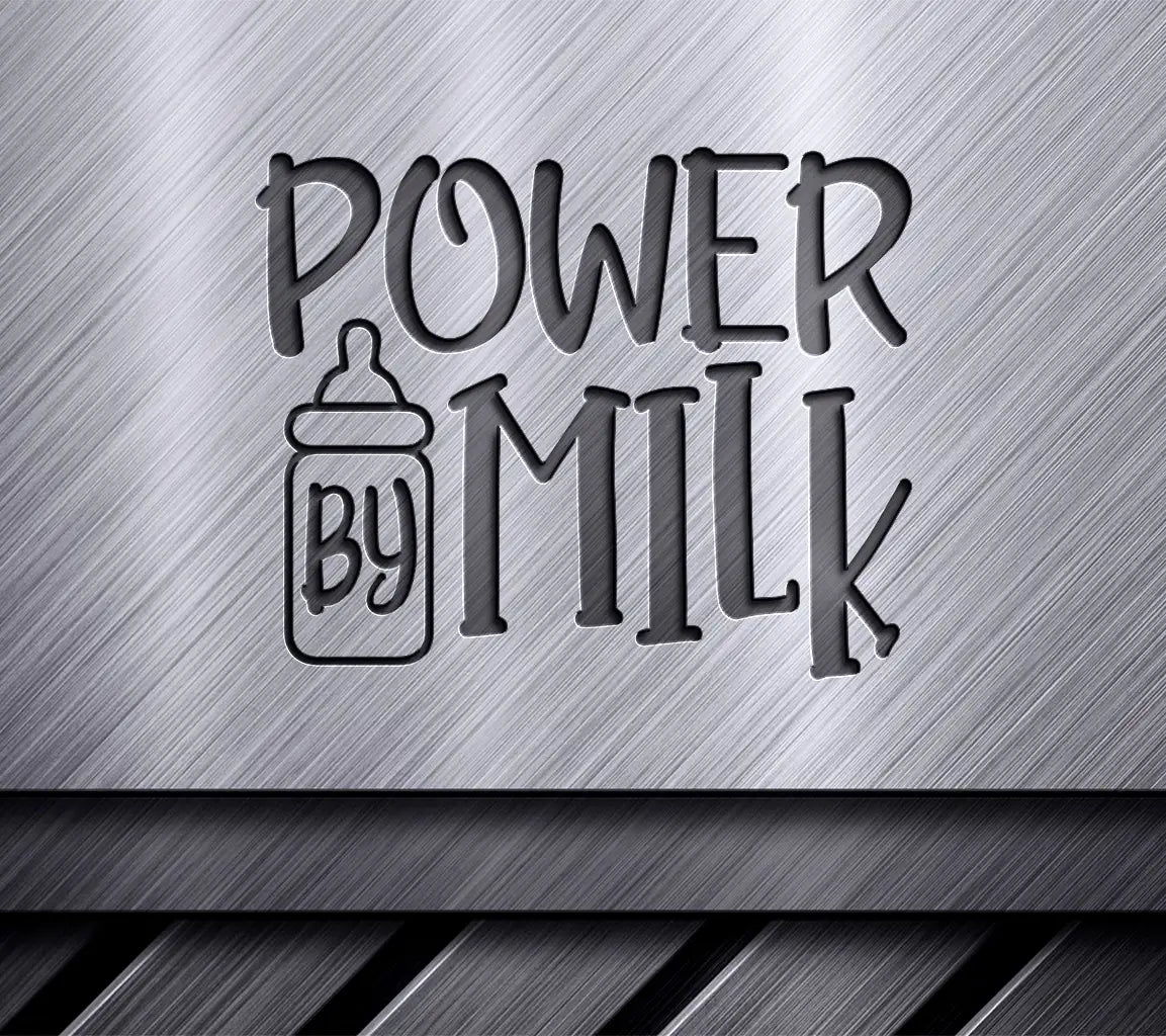 Power By Milk Baby Bottle Design SVG -  SVG