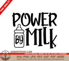 Power By Milk Baby Bottle Design SVG -  SVG