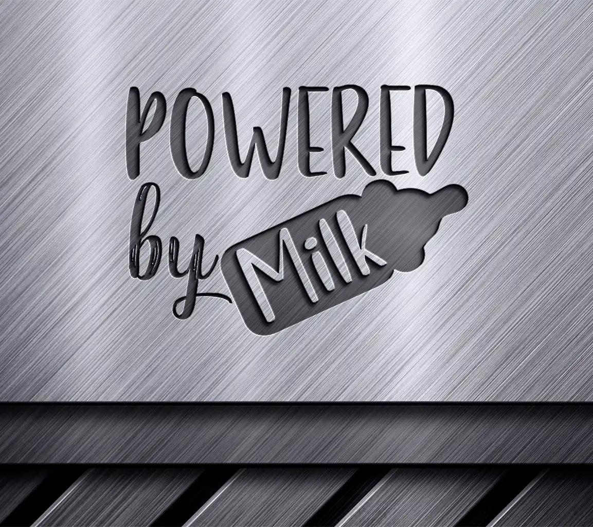 Powered by Milk Baby Bottle SVG Cut File SVG