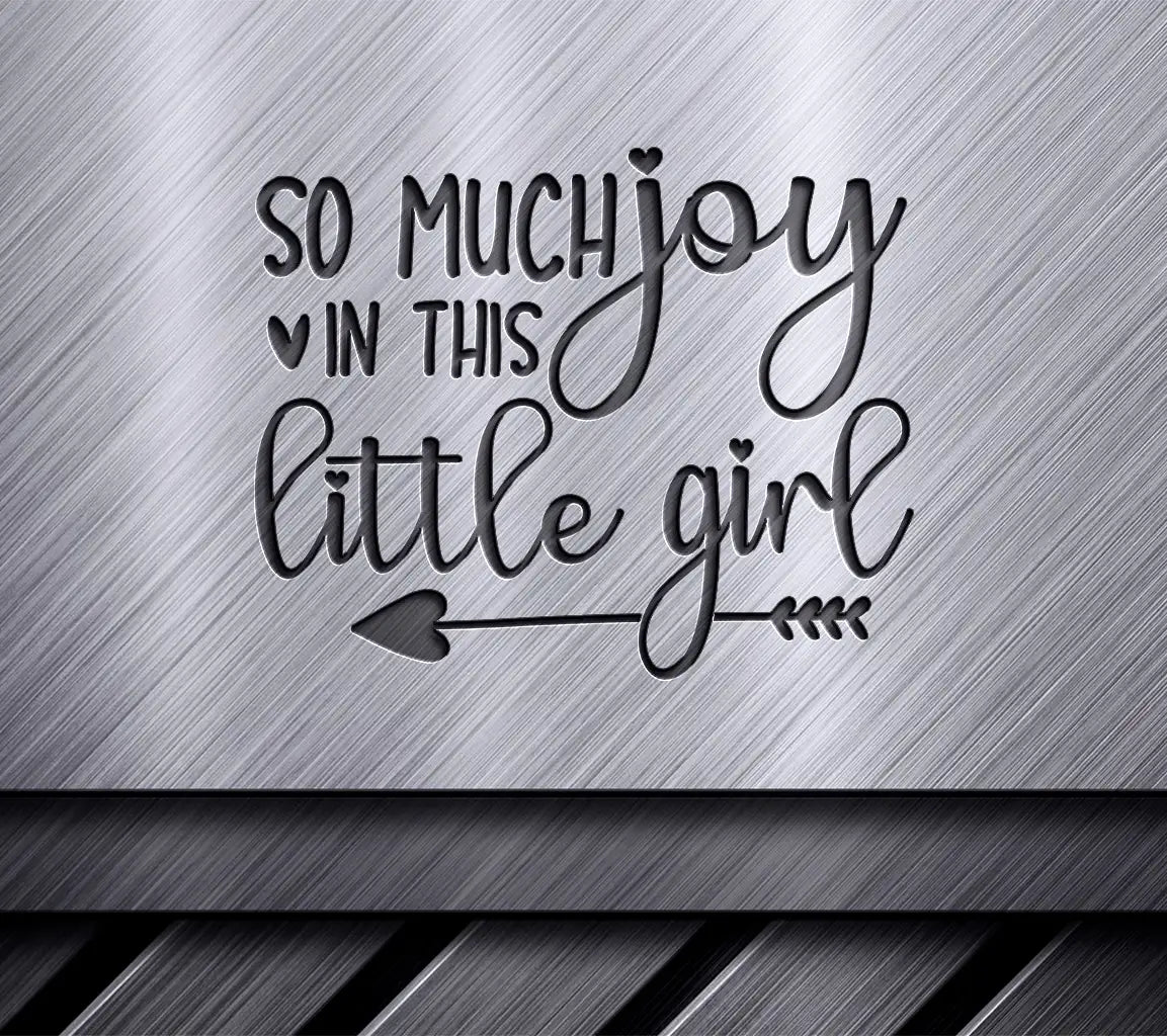 So Much Joy Little Girl SVG Cut File SVG