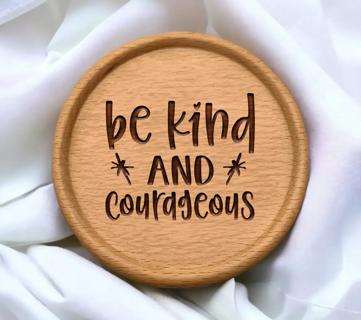 Be Kind And Courageous SVG - Black Letters on White Background SVG