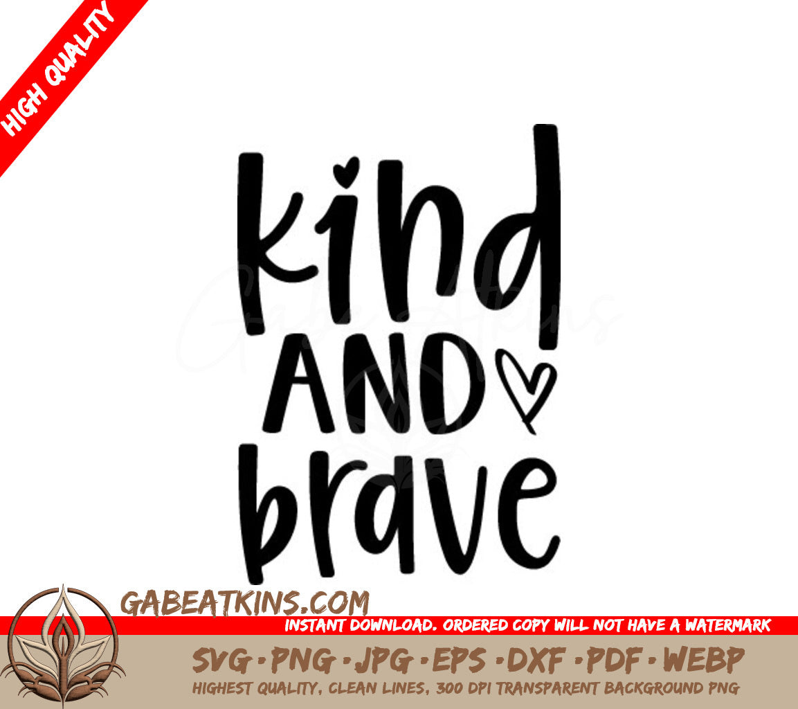 Kind & Brave Heart SVG - Kindness Design SVG