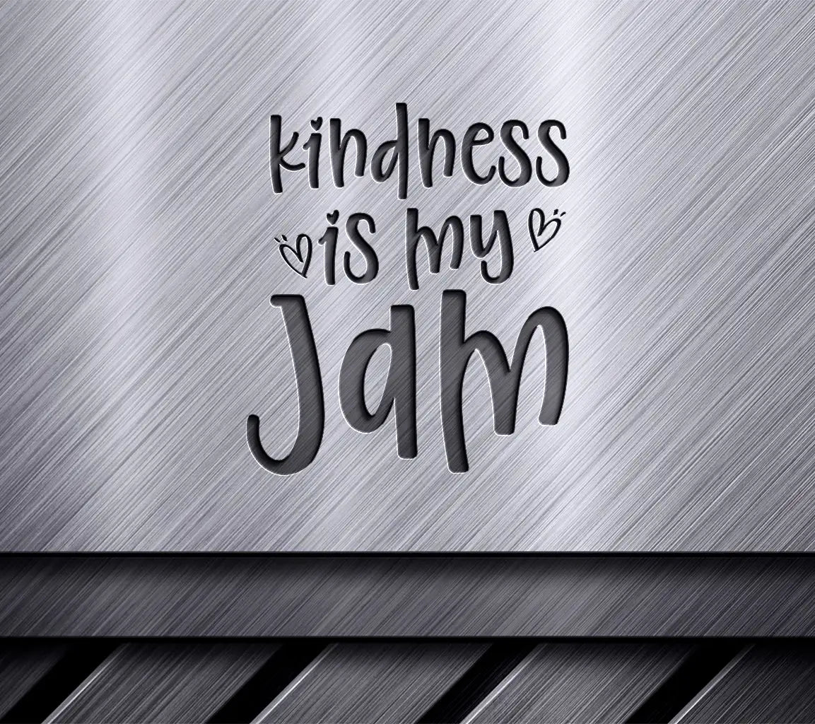 Kindness Is My Jam SVG -  Design SVG