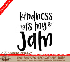 Kindness Is My Jam SVG -  Design SVG