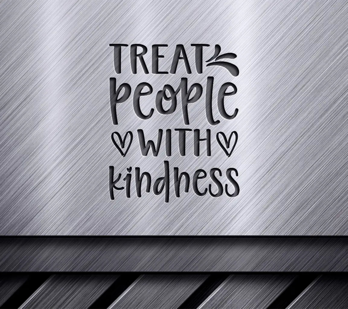 Treat People With Kindness SVG -  Design SVG