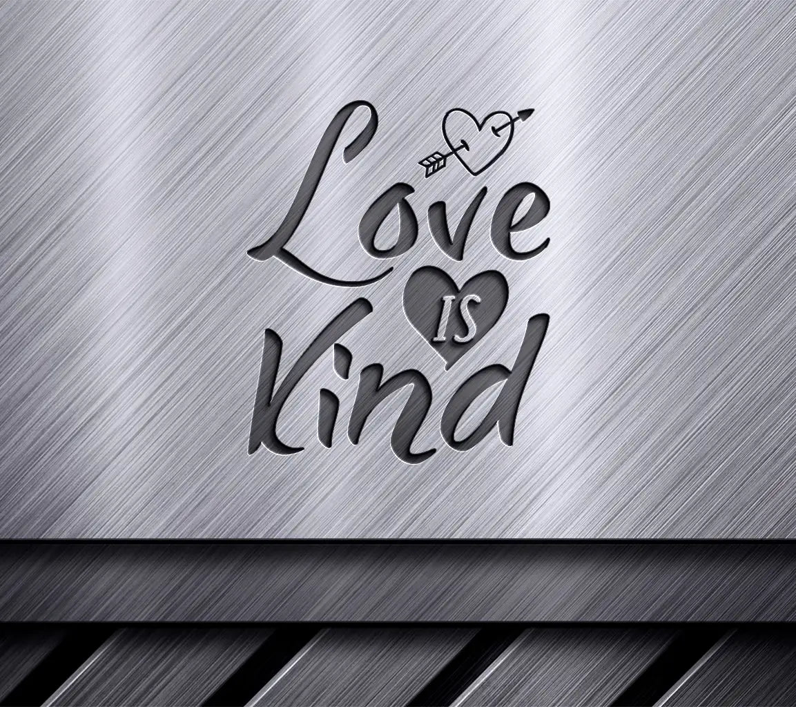 Love Is Kind Arrow Heart SVG -  Sign SVG