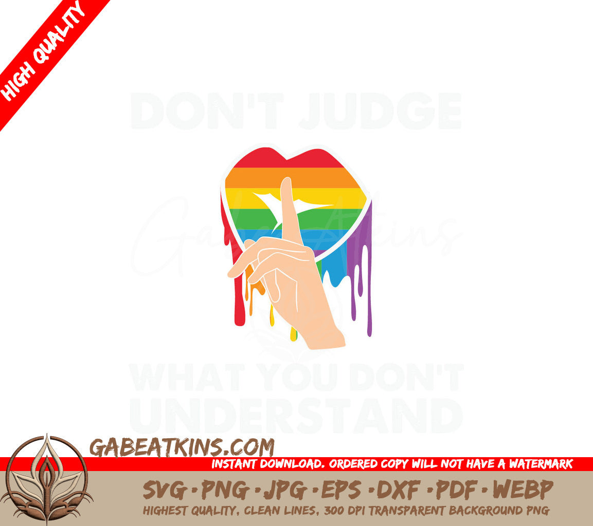 Dont Judge What You Dont Understand LGBT Pride SVG Poster SVG