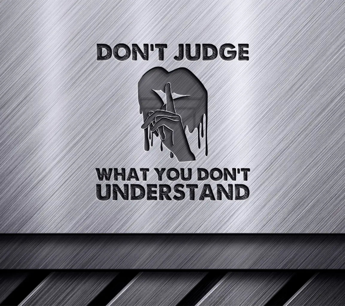 Dont Judge What You Dont Understand LGBT Pride SVG Poster SVG