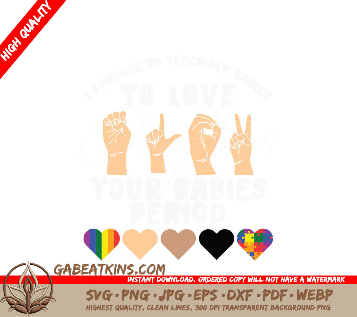 LGBTQ+ Pride Teach Love Baby Poster SVG SVG