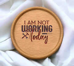 Labor Day I Am Not Working Today SVG Sign SVG