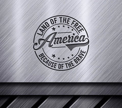 Land of the Free America Because of the Brave -  SVG Design SVG