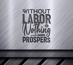 Labor Day SVG - Without Labor Nothing Prospers SVG