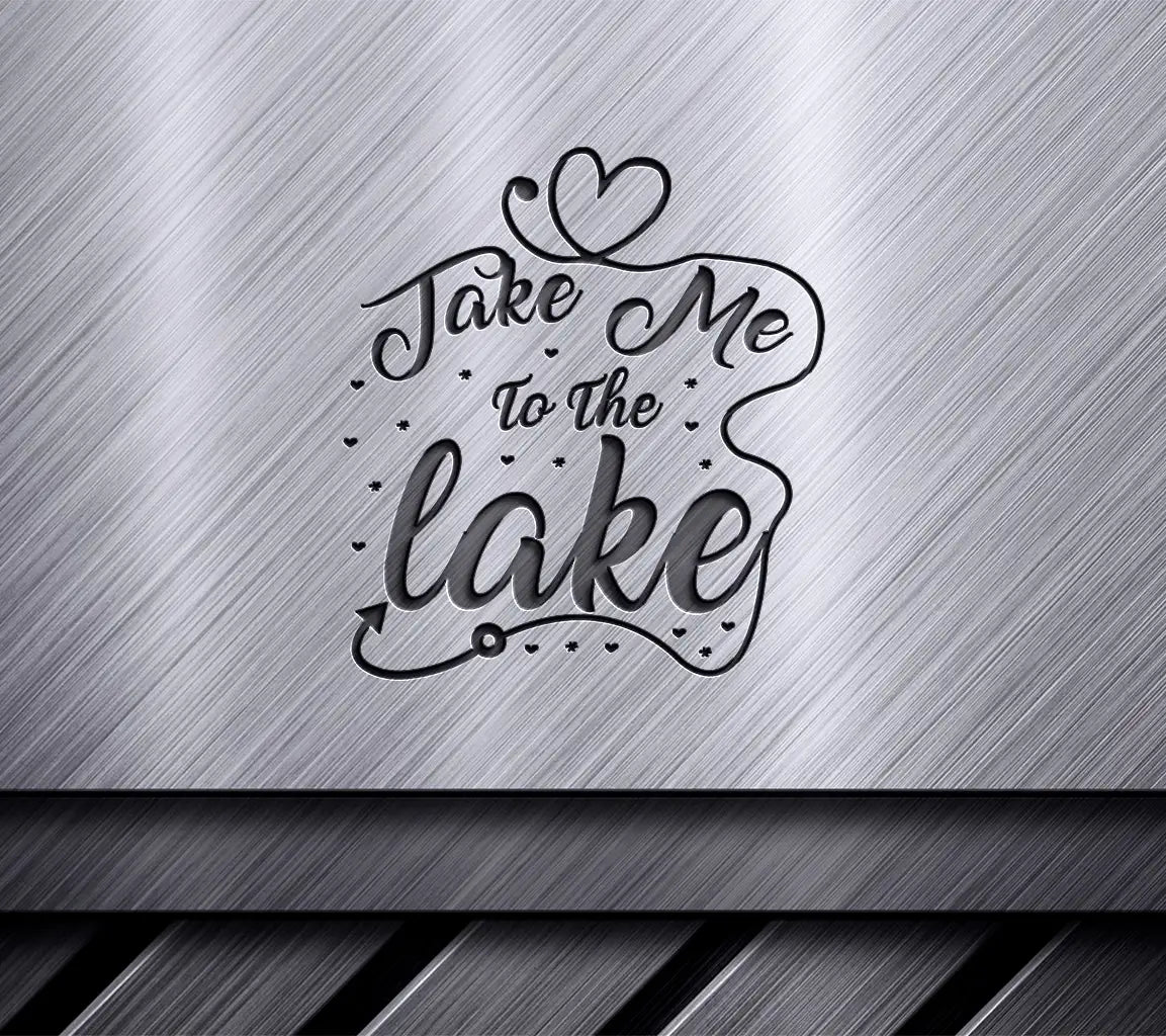 Take Me To The Lake SVG with Heart - Lake Design SVG