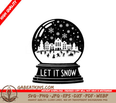 A Snow Globe With The Words Let It Snow On It SVG - Let It Snow Globe SVG