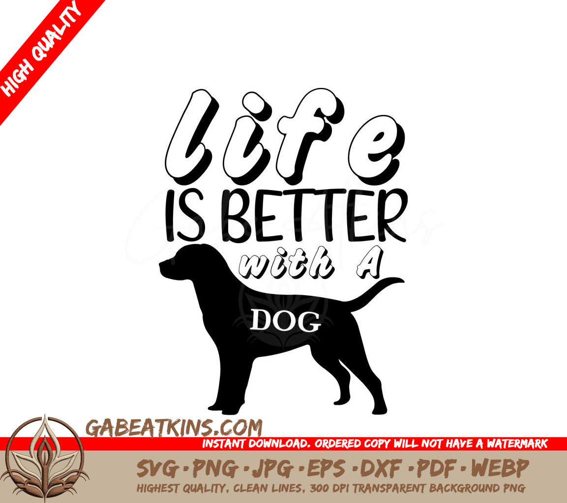 Life is Better with a Dog SVG Design SVG