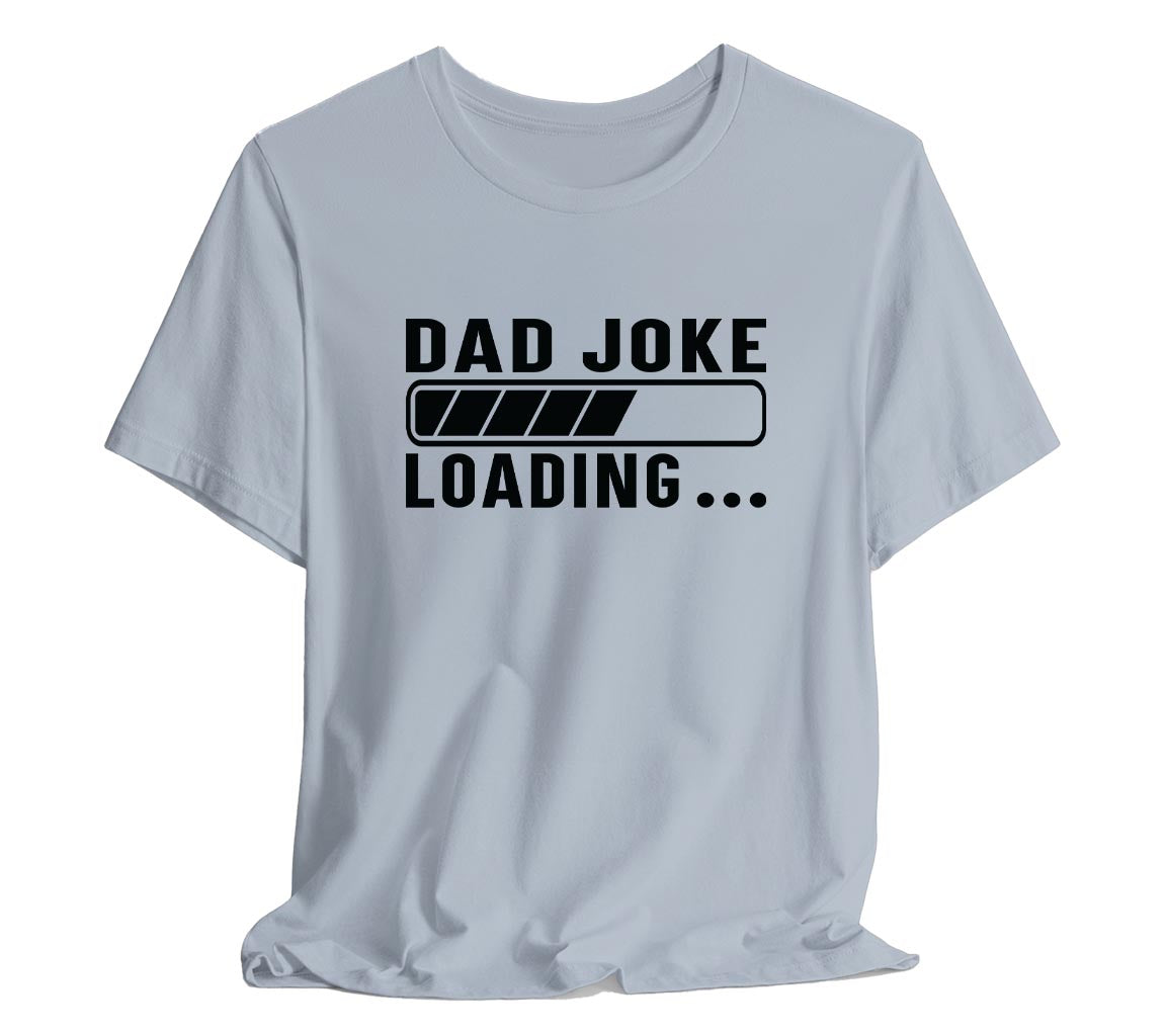 Fathers Day Gift T shirt For Dad, Dad Joke Loading T-Shirt, Birthday G | Dad, Dad Joke Loading