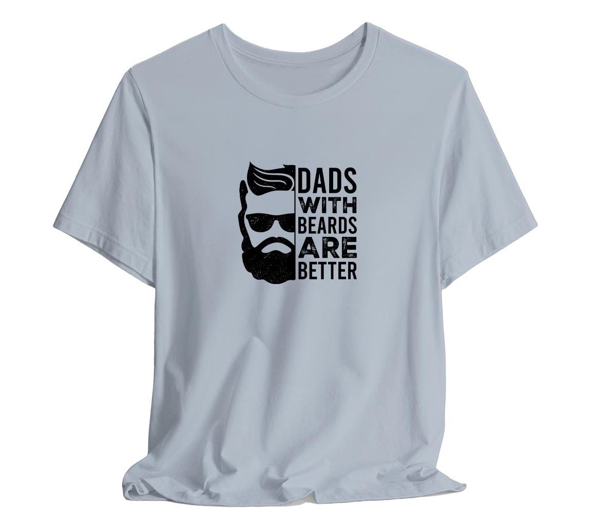 Dads With Beards Are Better T-Shirt, Perfect T-Shirt for Dads on Fathe | Day Gift, Funny Father Shirt,