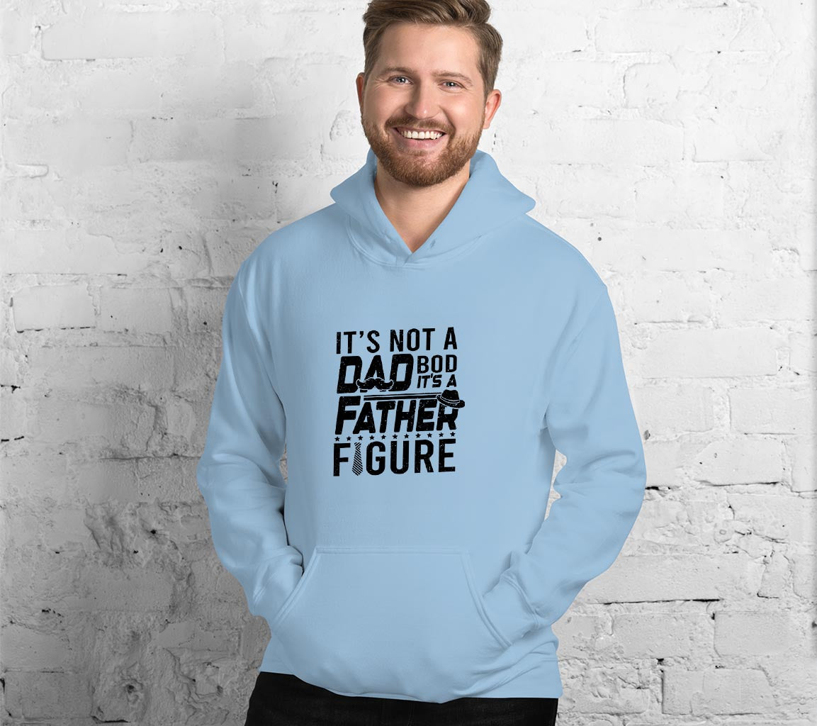 Its Not A Dad Bod, Its A Father Figure Hoodie, Perfect Gift For Dads O | Father Figure Hoodie, Perfect Gift