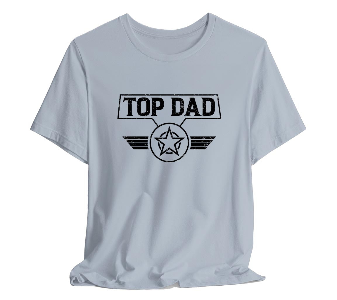 Top Dad T-Shirt, Perfect for Fathers Day | Father's Day Gift, Funny Fa | Day Gift, Funny Father Shirt,